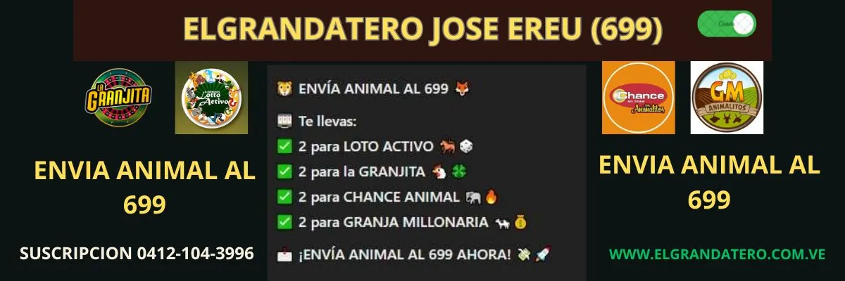 Datos y resultados de animalitos hoy en Venezuela con El Grandatero José Ereu, enviando ANIMAL al 699 para jugar Loto Activo, La Granjita, Chance Animal y Granja Millonaria